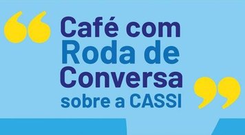 Sindicato realiza roda de conversa sobre a Cassi nesta sexta(17)