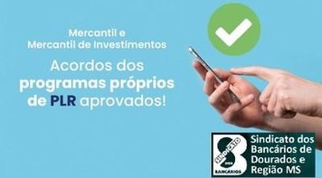 Funcionários do Mercantil e do Mercantil de Investimentos aprovam acordos de PPPLR
