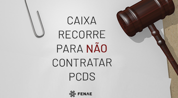 Caixa recorre da decisão de contratar PCDs