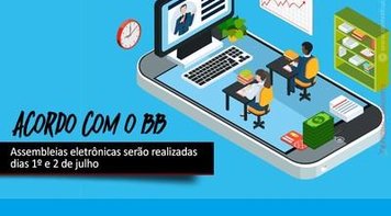 Assembleia do BB nos dias 1º e 2 de julho. Confira aqui o edital e como votar