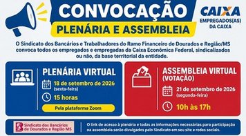 Sindicato convoca bancários da Caixa para plenária e assembleia sobre proposta de renovação dos ACTs