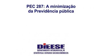 Nota técnica do Dieese condena a Reforma da Previdência