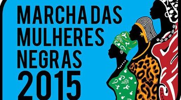 Marcha das Mulheres Negras nesta quarta (18) denuncia abismo social