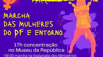 Mulheres do DF e Entorno vão às ruas neste 8 de março pela vida e pelo fim do machismo e do racismo