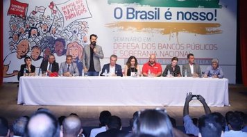A voz contra privatização dos bancos públicos é potencializada no seminário ‘O Brasil é Nosso’
