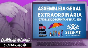 Seeb/MT convoca Assembleia Geral para definir os Rumos da Campanha Nacional
