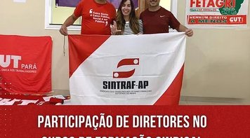 Diretores do Sintraf-AP participam de curso de formação sindical da CUT