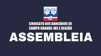 Sindicato convoca financiários para assembleia no dia 10