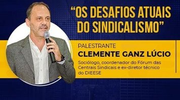 Assista ao vivo hoje, às 19h, a palestra ‘Os desafios atuais do sindicalismo’  