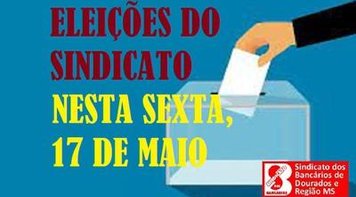Bancários de Dourados elegem hoje a nova diretoria do Sindicato 