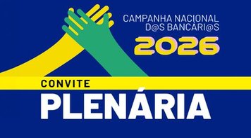 Sindicato convida bancários para Plenária sobre Campanha Nacional 2026