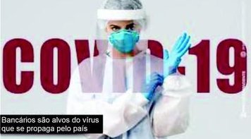 Casos de Covid continua fechando agências em Dourados