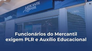 Sindicato de Belo Horizonte cobra do Mercantil PLR e Auxílio Educacional 2022  