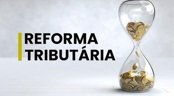 Reforma tributária para que o Brasil tenha justiça social
