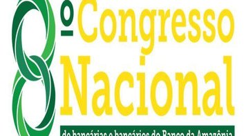 8º Congresso Nacional do Banco da Amazônia será realizado em Belém no dia 02