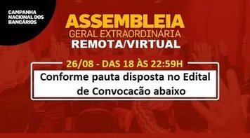 Assembleia-Geral, sexta-feira, 26/08, das 18 às 22:59hs. Votação eletrônica