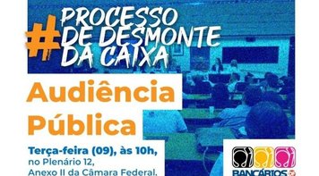 Sindicato vai à Câmara cobrar explicações do presidente da Caixa sobre ataques à empresa