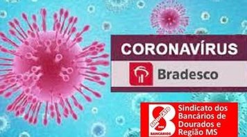 Bradesco tem mais casos de covid-19 e fecha outra agência em Dourados