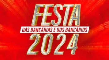 Festa d@s Bancari@s: Reserve seus convite