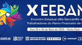 Estão abertas as inscrições para 10º Encontro Estadual dos Bancários de MS