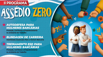 Sindicato e ESD Brasil lançam nova fase do Programa Assédio Zero para sindicalizados