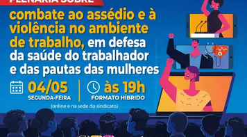Plenária nesta segunda 4 de maio vai debater saúde, combate à violência no trabalho e pautas das mulheres