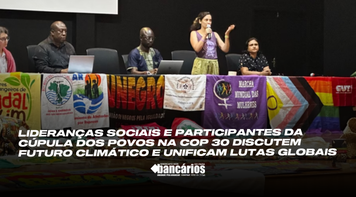 Lideranças sociais e participantes da Cúpula dos Povos na COP 30 discutem futuro climático e unificam lutas globais