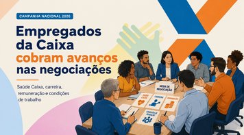 Após seis rodadas, empregados cobram da Caixa avanços nas principais reivindicações