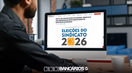 Sindicato publica edital de convocação de eleição dos bancários de Brasília