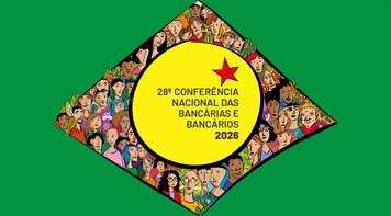 28ª Conferência Nacional dos Bancários: categoria se reúne em SP para definir rumos da Campanha Nacional Unificada
