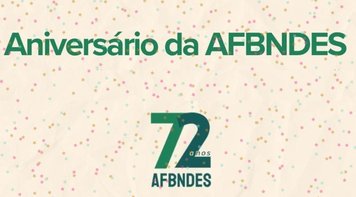Contraf-CUT parabeniza AFBNDES pelos 72 anos de atuação em defesa do desenvolvimento do Brasil