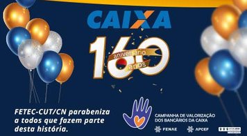 Nos 160 anos da Caixa Econômica Federal, empregados resistem para manter o banco 100% público