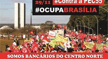 CUT e movimentos sociais vão ocupar Brasília dia 29 para se contrapor à PEC 55