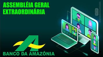 Edital de assembleia extraordinária específica do Banco da Amazônia em Rondônia 