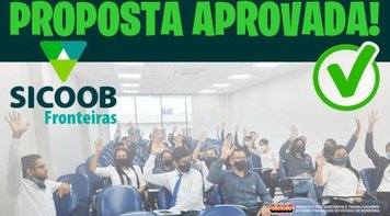 Por unanimidade, trabalhadores do Sicoob Fronteiras aprovam proposta para ACT 2021/23