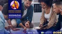 Bancárias e bancários avaliam proposta da Fenaban em assembleias hoje e amanhã