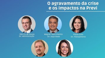 Nova live dos eleitos na quinta 16 discute o agravamento da crise e os impactos na Previ