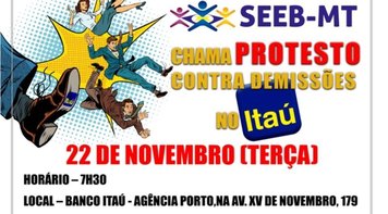 Bancários MT protestam contra demissões no Banco Itaú nesta terça 22
