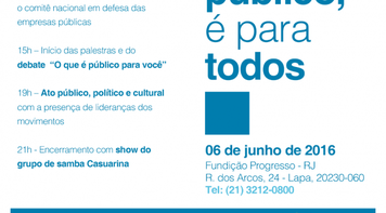 Ato em defesa das empresas públicas, no dia 6, tem que ser amplo para brecar onda privatista