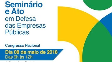 Participe em 8 de maio das atividades em defesa das empresas e serviços públicos