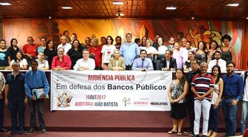 Audiência Pública unifica sociedade paraense em defesa dos Bancos Públicos
