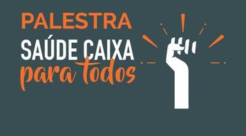 Sindicato promove palestra sobre os resultados do Saúde Caixa nesta quinta-feira 12