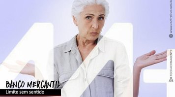 Limite de saque no Mercantil prejudica aposentados e clientes