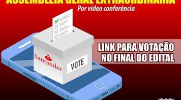 Bancários do Santander já podem votar na assembleia virtual para aprovar ACT e PPRS