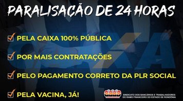 Bancários da Caixa em Rondônia paralisaram atividades contra a privatização, por mais contratações e pela vacina já!