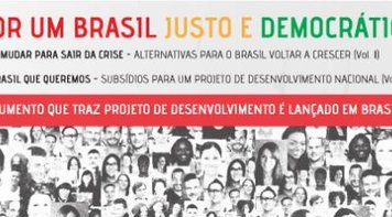 Documento Por um Brasil justo e democrático será lançado em Brasília