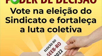 Sindicato convoca seus filiados a participarem da eleição do SEEB-RO para exercício 2022/2026