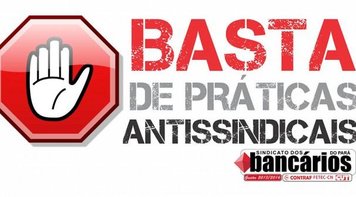 Não aceitamos práticas antissindicais no Banco da Amazônia!