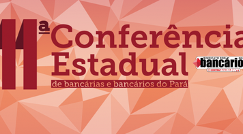 11ª Conferência Estadual organizará categoria para Campanha Nacional 2016