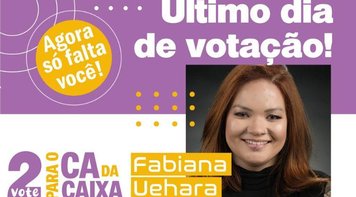 Eleição para o CA da Caixa termina hoje às 18h. Vote em Fabi, número 2